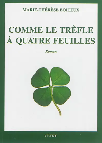 Comme le trèfle à quatre feuilles