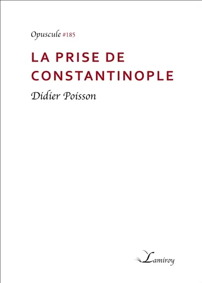 La prise de Constantinople