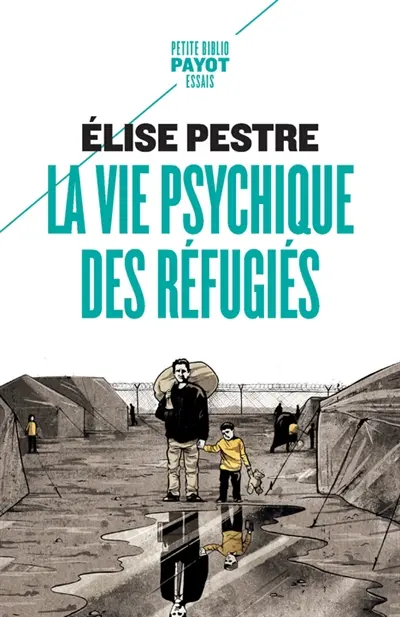 La vie psychique des réfugiés