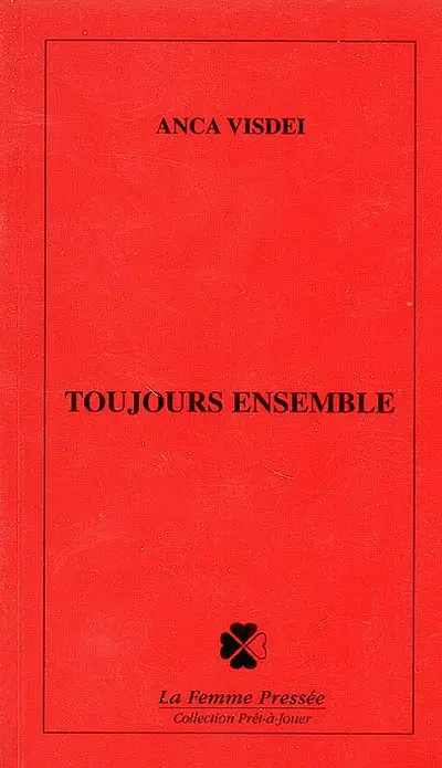 Toujours ensemble. Always together