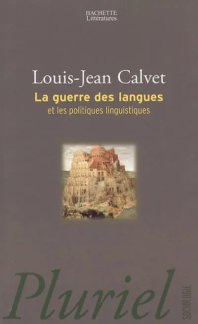La guerre des langues et les politiques linguistiques