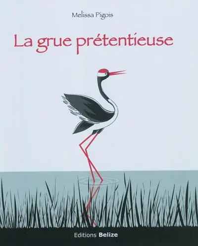 La grue prétentieuse