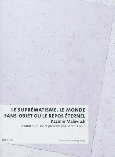 Le suprématisme : le monde sans objet ou le repos éternel