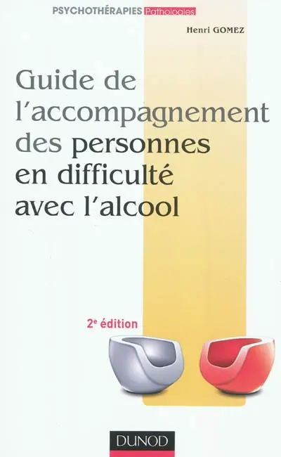 Guide de l'accompagnement des personnes en difficulté avec l'alcool