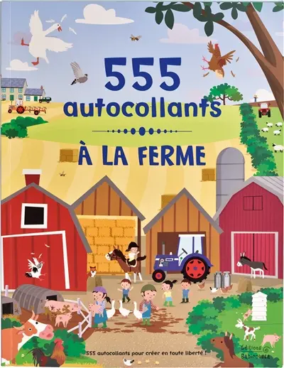 A la ferme : 555 autocollants