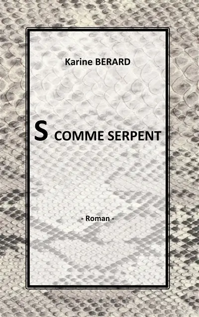 S comme serpent