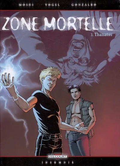 Zone mortelle. Vol. 3. Thanatos