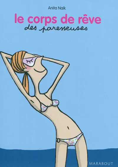 Le corps de rêve des paresseuses