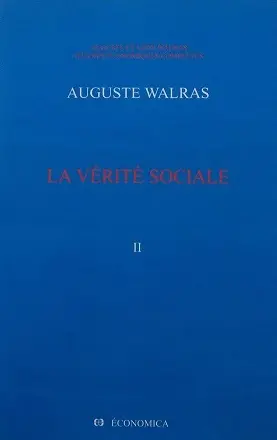 Oeuvres économiques complètes. Vol. 2. La vérité sociale