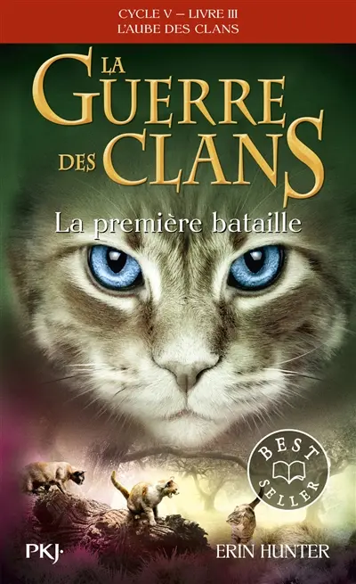 La guerre des clans : cycle 5, l'aube des clans. Vol. 3. La première bataille