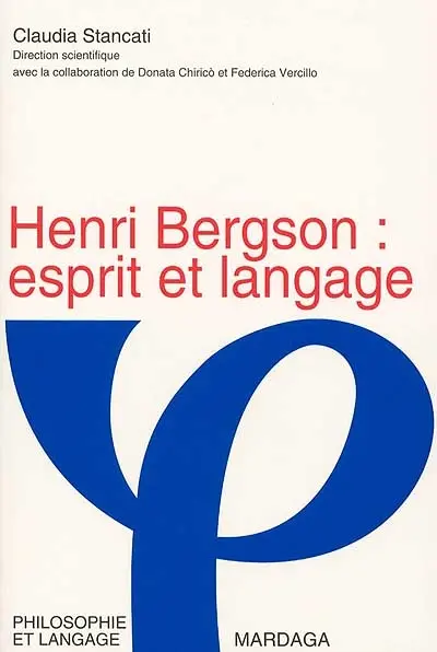 Henri Bergson : esprit et langage