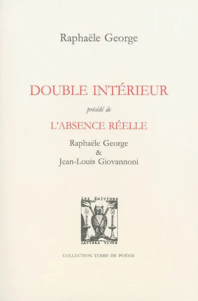 Double intérieur. L'absence réelle
