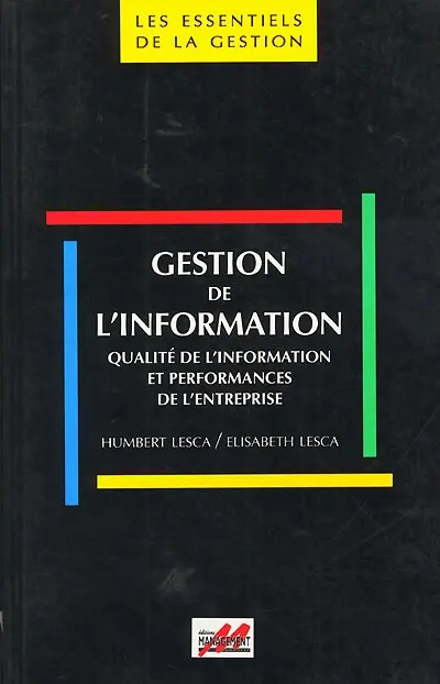 Gestion de l'information : qualité de l'information et performances de l'entreprise