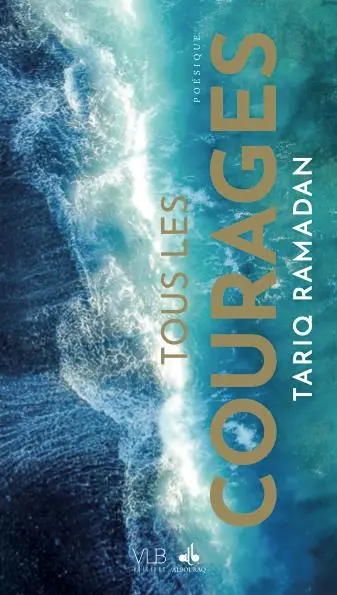 Tous les courages : poésique