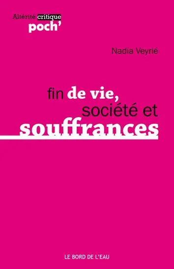 Fin de vie, société et souffrances