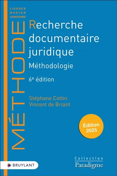 Recherche documentaire juridique : méthodologie : édition 2025