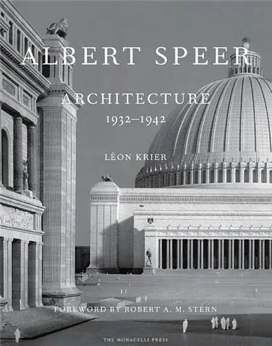 Albert Speer : architecture 1932-1942