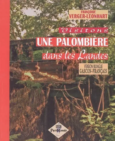 Visitons une palombière dans les Landes