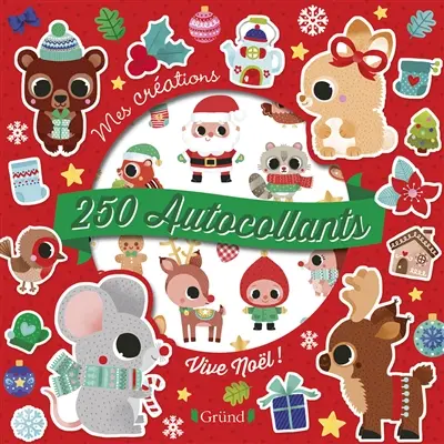 Vive Noël ! : 250 autocollants