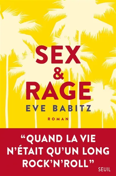 Sex & rage : conseils à l'attention des jeunes demoiselles avides de prendre du bon temps
