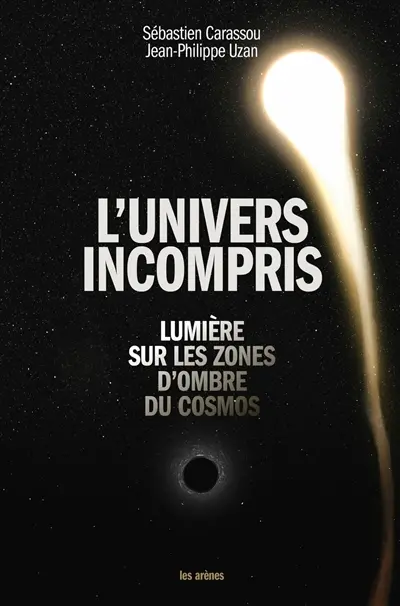 L'univers incompris