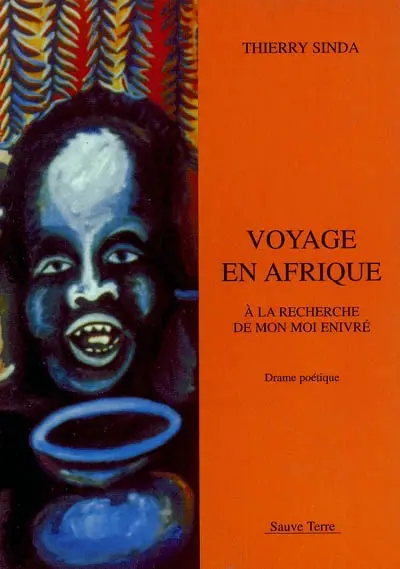 Voyage en Afrique : à la recherche de mon moi enivré