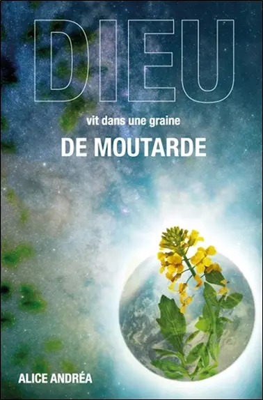 Dieu vit dans une graine de moutarde
