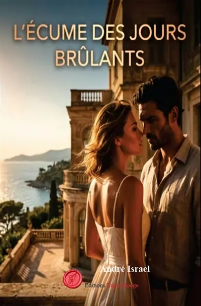 L'écume des jours brûlants