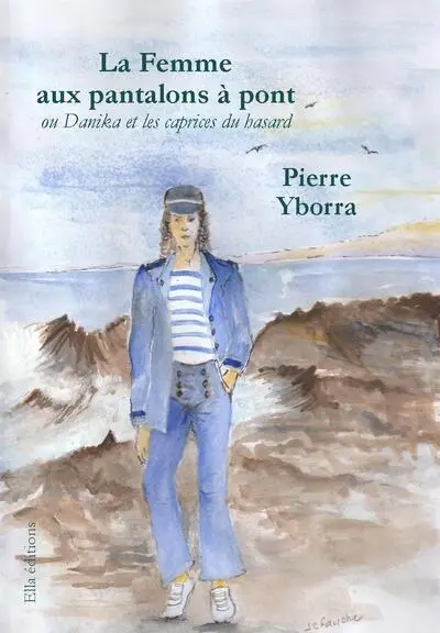 La femme aux pantalons à pont : Danika et les caprices du hasard