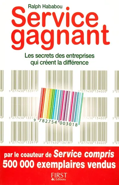 Service gagnant : les secrets des entreprises qui créent la différence