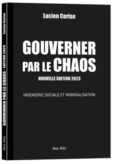 Gouverner par le chaos : ingénierie sociale et mondialisation