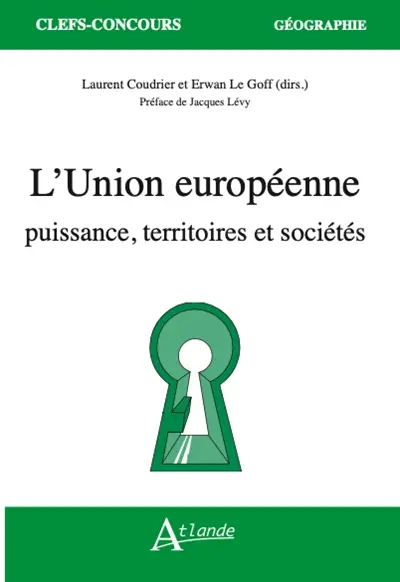L'Union européenne : puissance, territoires et sociétés