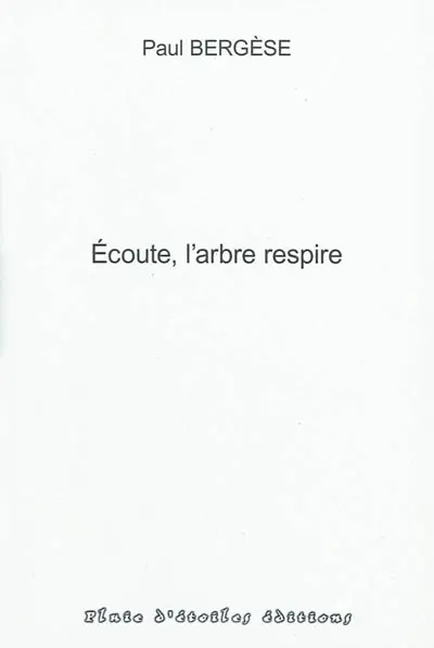 Ecoute, l'arbre respire