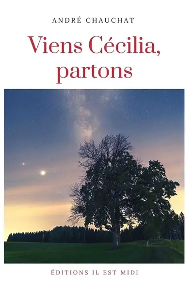 Viens Cécilia, partons