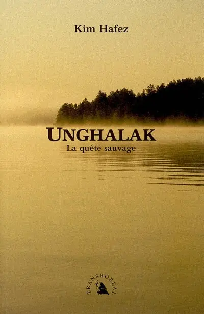 Unghalak : la quête sauvage
