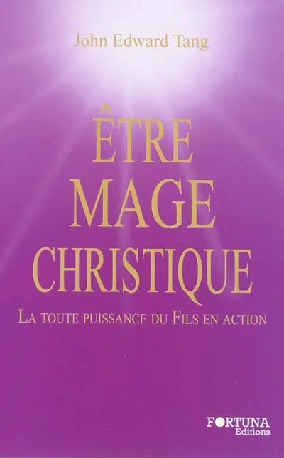 Etre mage christique : la toute-puissance du fils en action