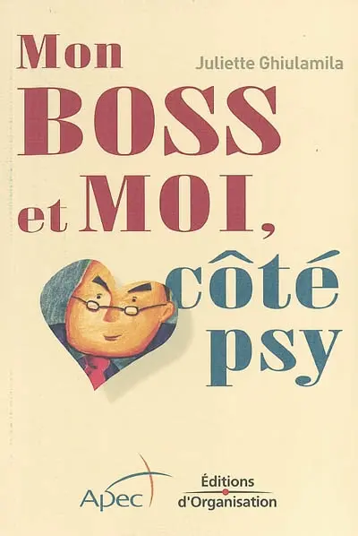 Mon boss et moi, côté psy