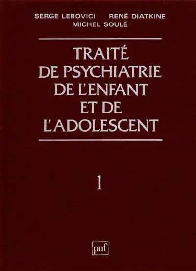 Traité de psychiatrie de l'enfant et de l'adolescent