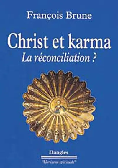 Christ et Karma : la réconciliation ?