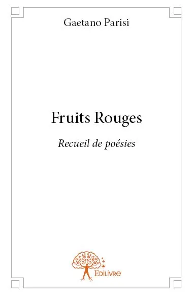 Fruits rouges : Recueil de poèsies