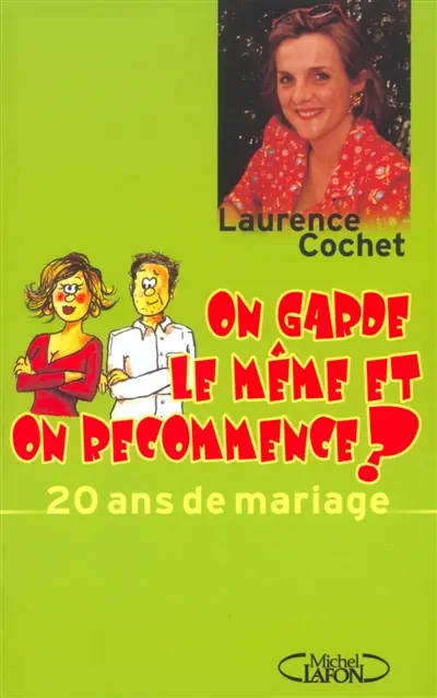 20 ans de mariage : on garde le même et on recommence ?