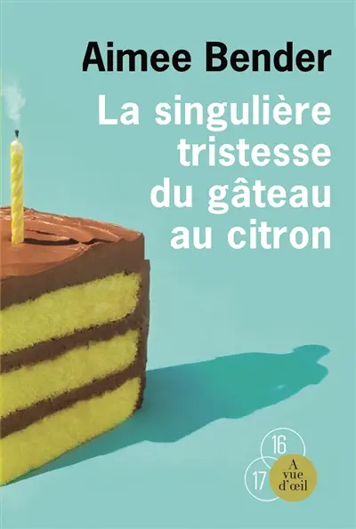 La singulière tristesse du gâteau au citron