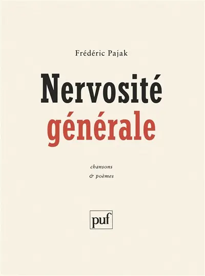 Nervosité générale : chansons et poèmes