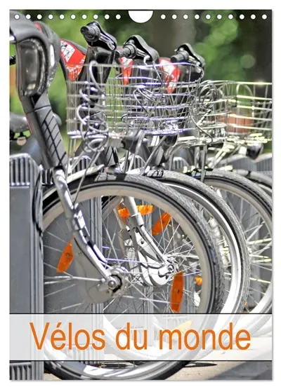 Vélos du monde (Calendrier mural 2026 DIN A4 horizontal), CALVENDO calendrier mensuel : Le vélo dans différents pays du monde