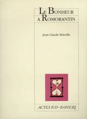 Le bonheur à Romorantin