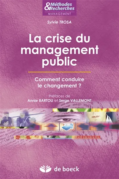 La crise du management public : comment conduire le changement ?