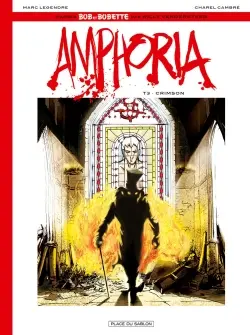 Bob et Bobette : la saga commence. Amphoria. Vol. 3. Crimson