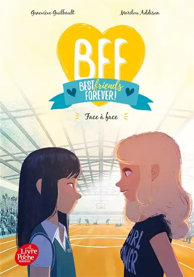 BFF best friends forever!. Vol. 2. Face à face