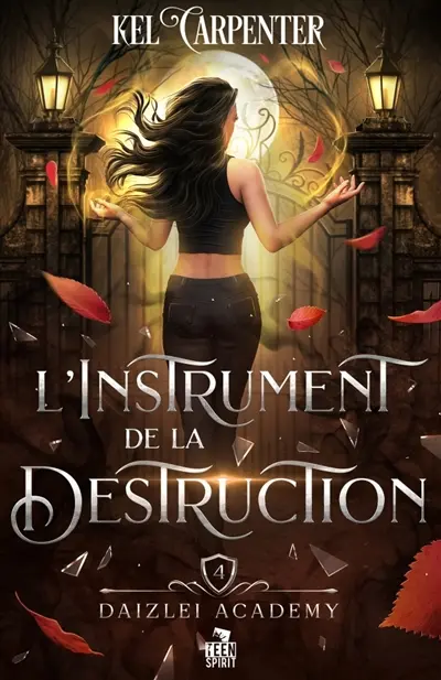 L'Instrument de la Destruction : Daizlei Academy, T4