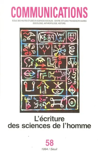 Communications, n° 58. L'écriture des sciences de l'homme